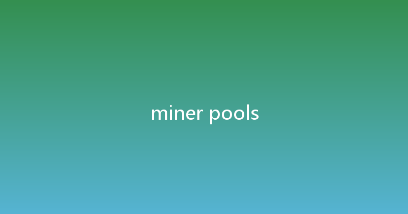 miner pools 